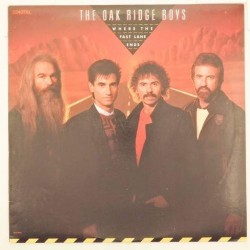 Пластинка Oak Ridge Boys Where the fast lane ends